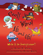 Cool! Whoa! Ah and Oh! What is an Interjection?